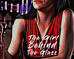 Review of The Girl Behind the Glass   by Iasiello,&nbsp;Emilio